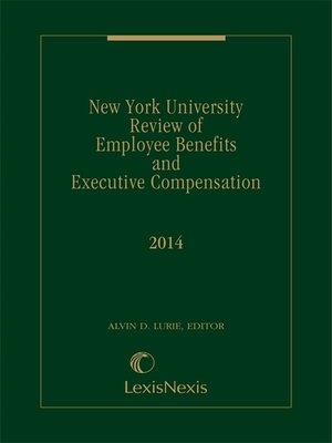 cover image of New York University Review of Employee Benefits and Executive Compensation